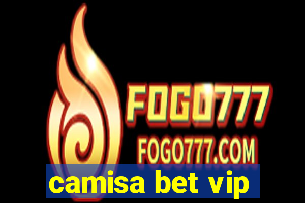 camisa bet vip